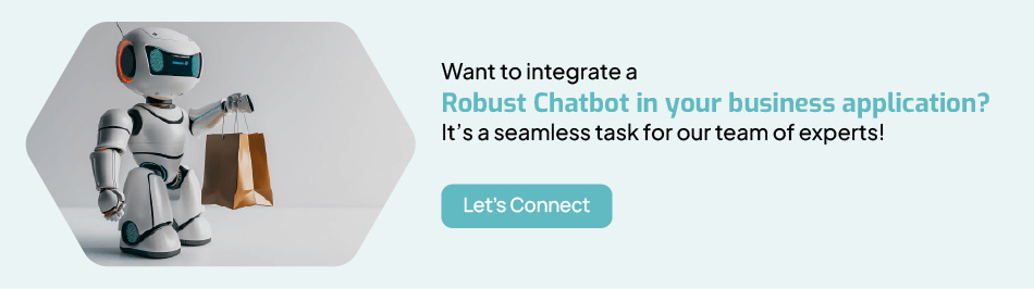 want-to-integrate-a-robust-chatbot-in-your-business-application